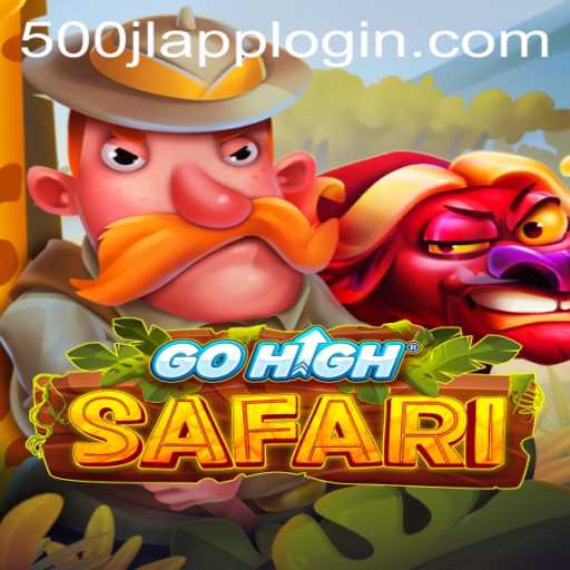 GoHighSafari: An Exciting Adventure Awaits with 500JL.COM